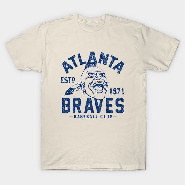 Old Style Atlanta Braves 3 by Buck Tee T-Shirt by Buck Tee